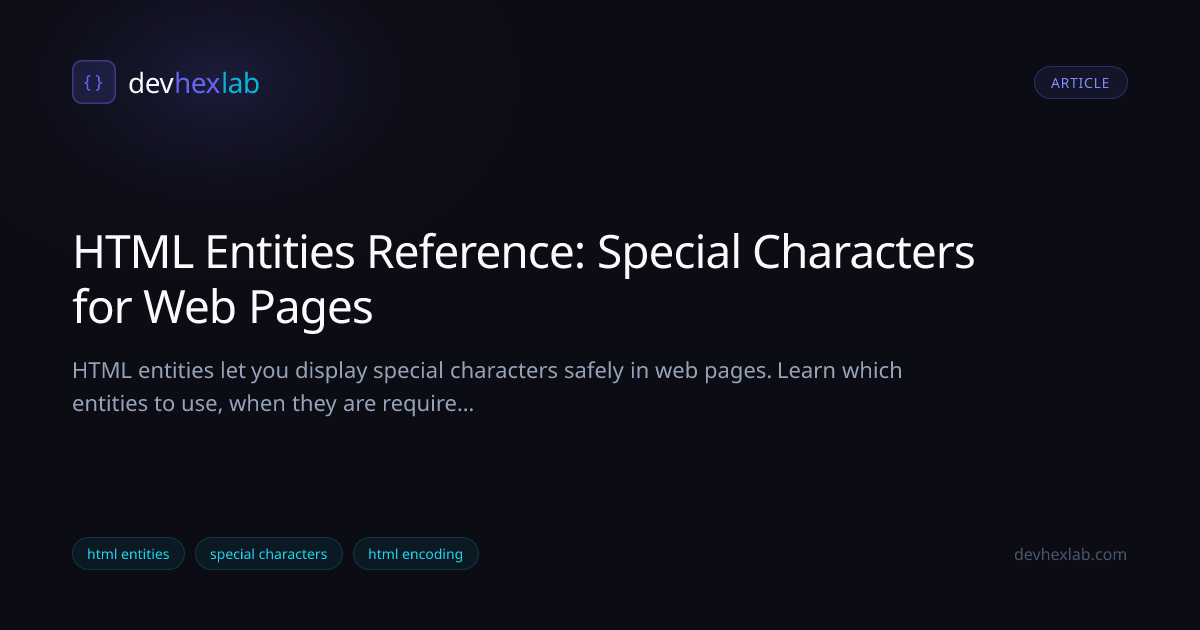 HTML Entities Reference: Special Characters for Web Pages | DevHexLab