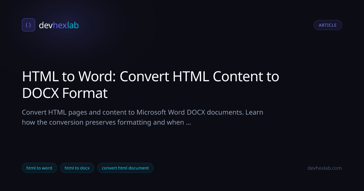 HTML to Word: Convert HTML Content to DOCX Format | DevHexLab