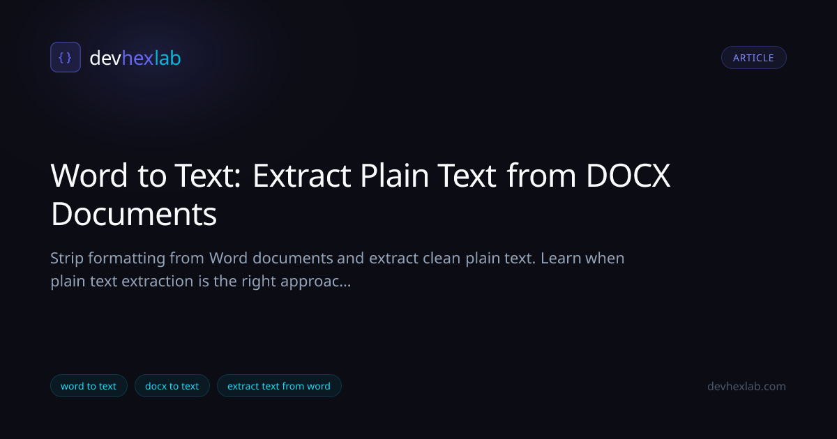 Word to Text: Extract Plain Text from DOCX Documents | DevHexLab