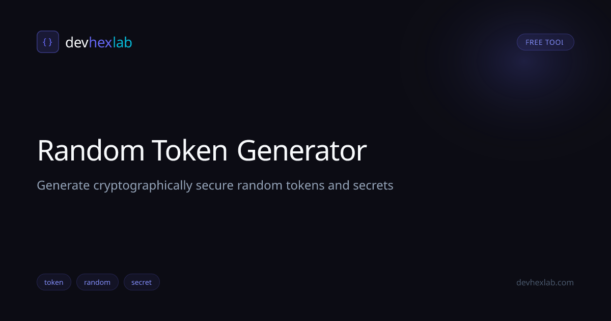 Random Token Generator: Free Online Tool | DevHexLab | DevHexLab